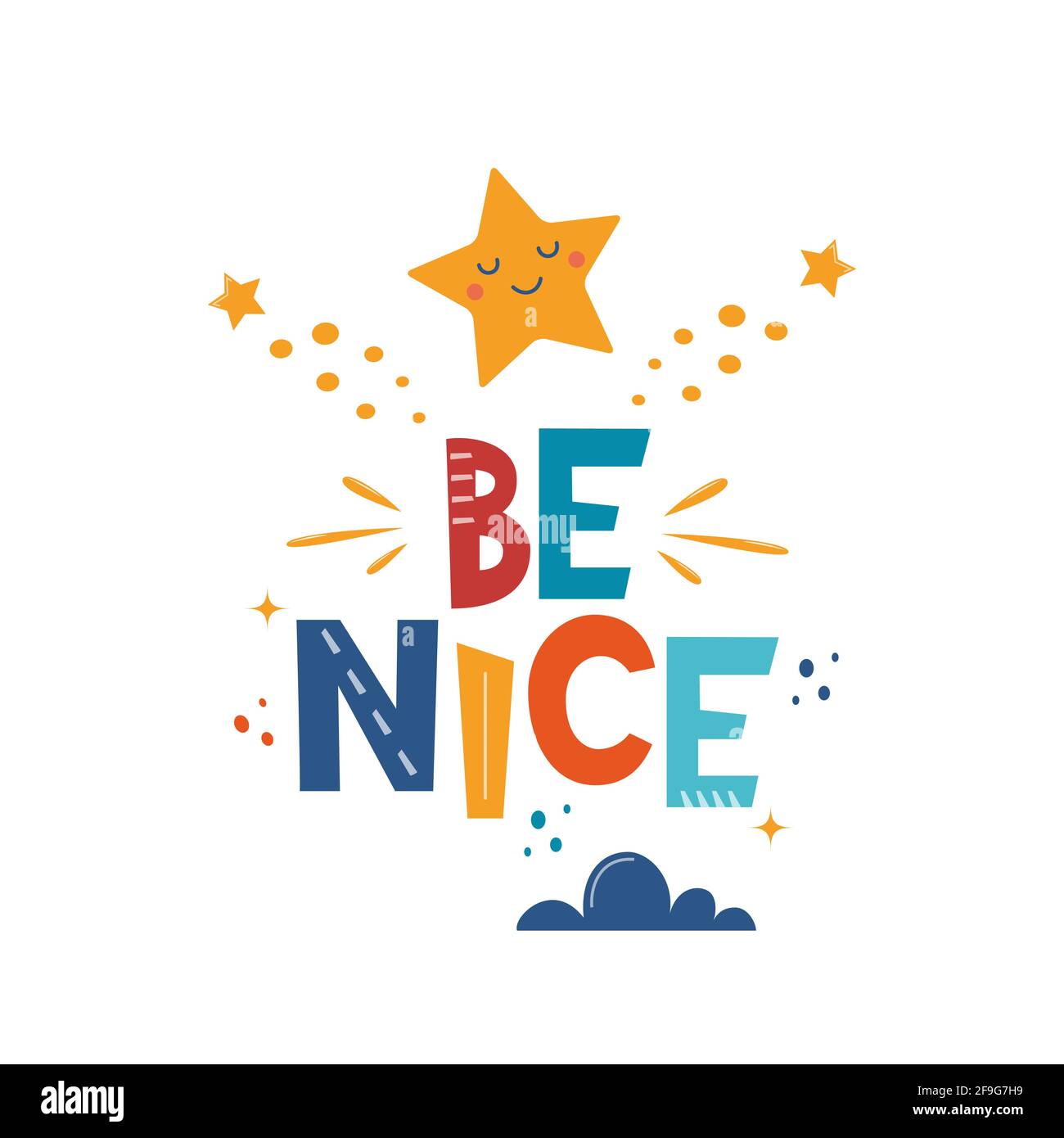 Be Nice. Hand drawn motivation lettering phrase with star and cloud for  poster, logo, greeting card, banner, cute cartoon print, children's room  decor Stock Vector Image & Art - Alamy