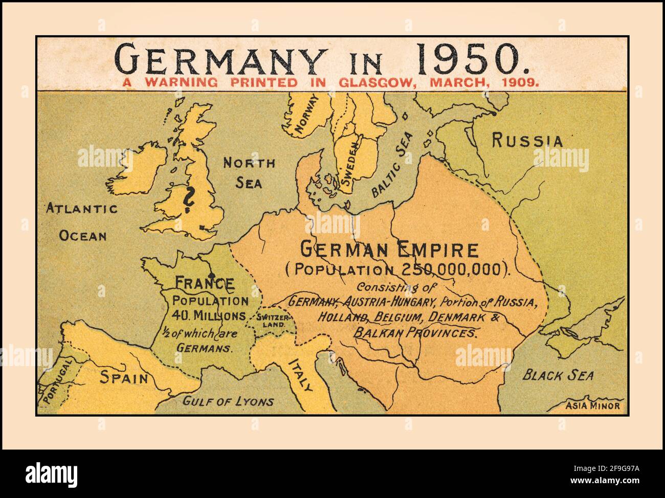 Vintage 1900’s map illustration ' Germany in 1950'' warning of the future threat of Germany's expansionist goals. It shows a Germany looking forward in 1950 occupying Austria-Hungary, parts of Russia, Holland, Belgium, Denmark and the Balkans - a total population of 250 million people. Printed in Glasgow and distributed to members of Parliament in 1909 at the time of fierce debate in Britain over how many dreadnoughts (battleships) to build to counter the growing threat of German naval rearmament. Stock Photo