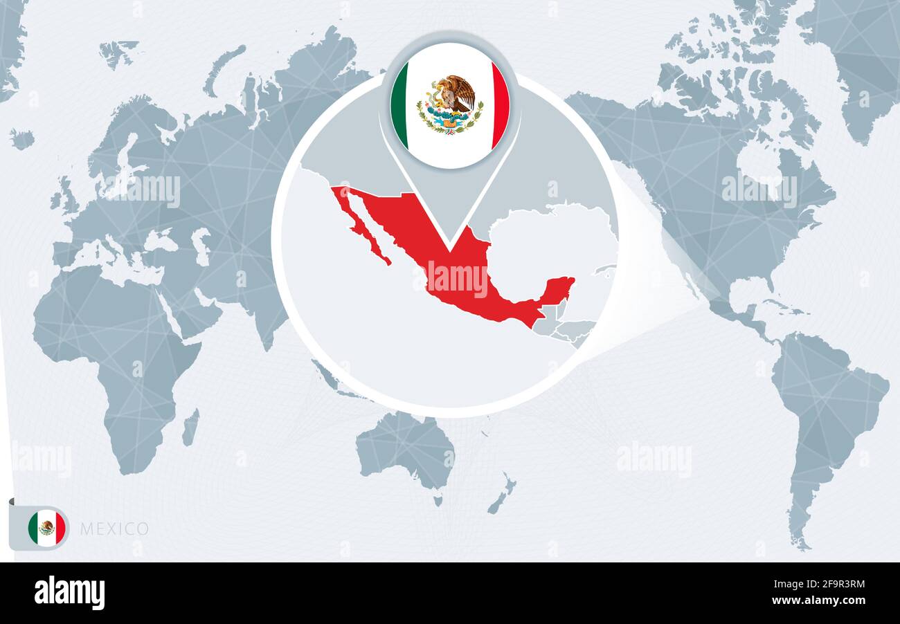 Pacific Centered World Map With Magnified Mexico Flag And Map Of Mexico On Asia In Center World Map Stock Vector Image Art Alamy