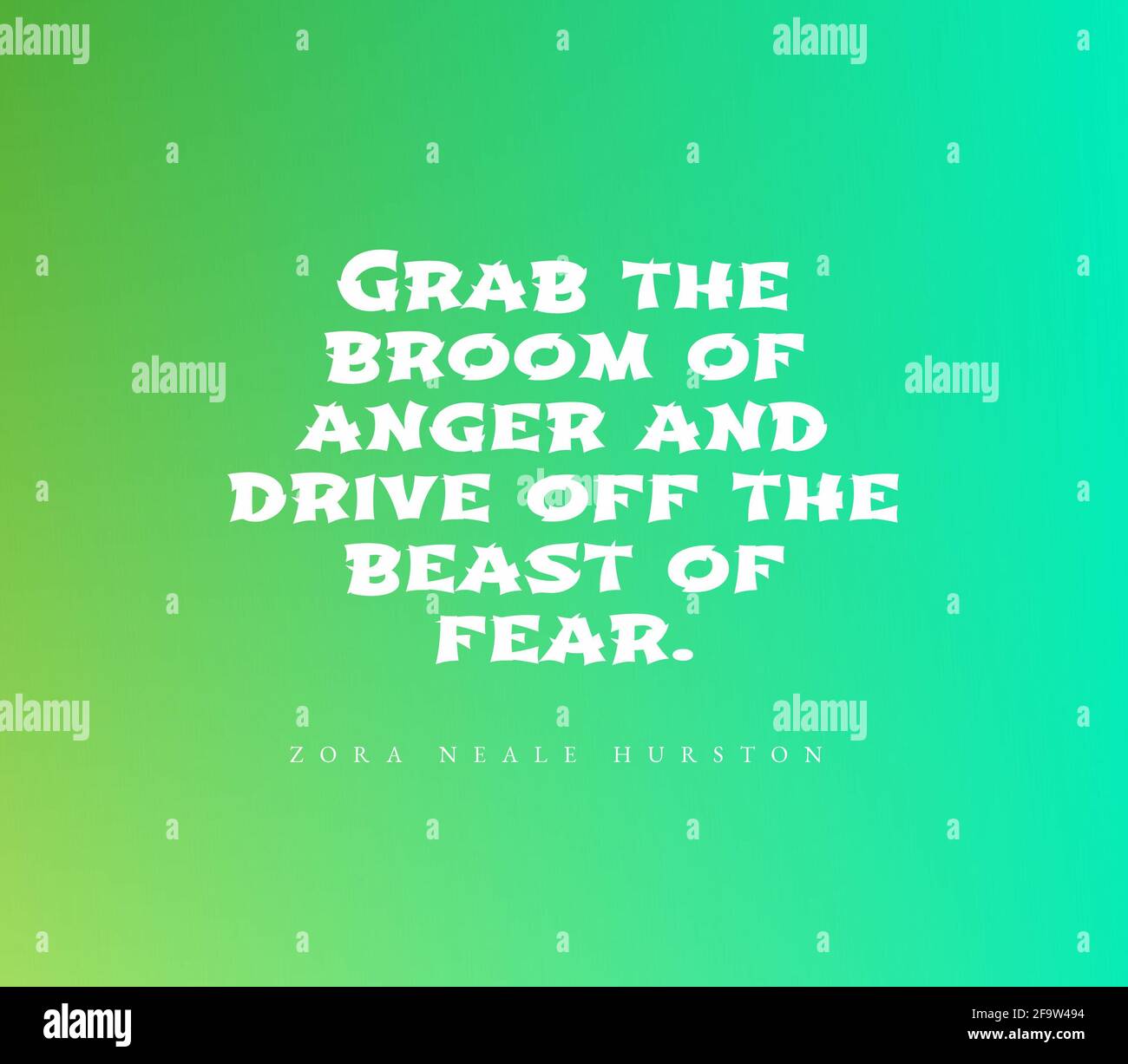 Motivational quote to use anger to drive off the fear Stock Photo Alamy