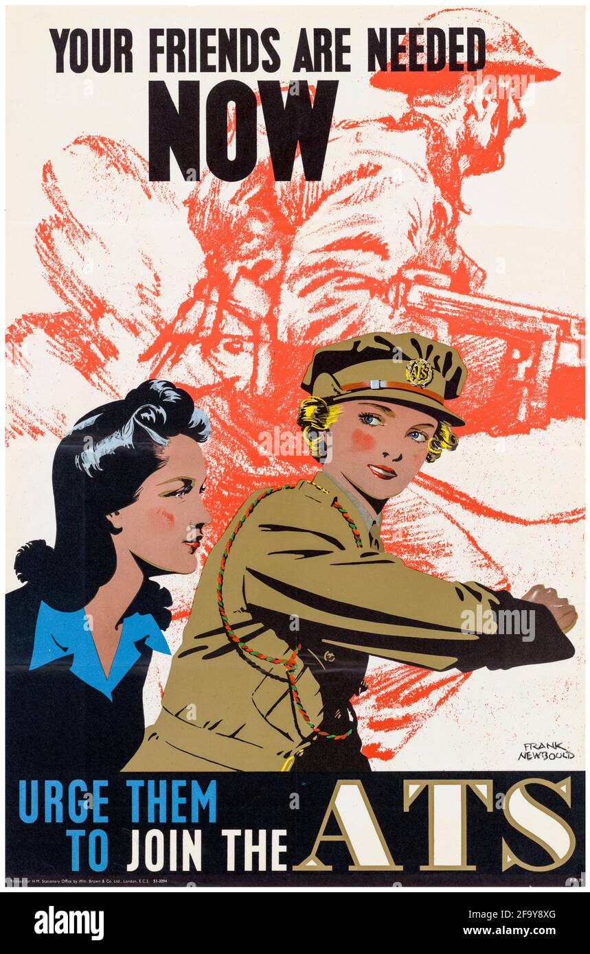 British, WW2 Female Forces Recruitment poster, Your Friends are Needed Now (Join the ATS), 1942-1945 Stock Photo