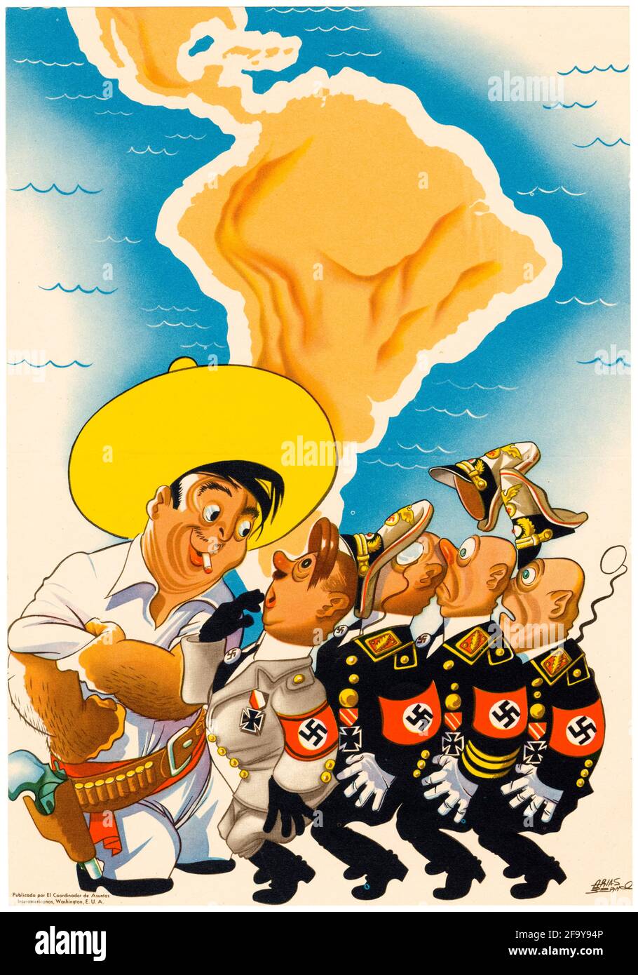 South American Gaucho, vs, Hitler, and Nazi Officers: American, WW2 joint OCIAA propaganda poster, 1942-1945 Stock Photo
