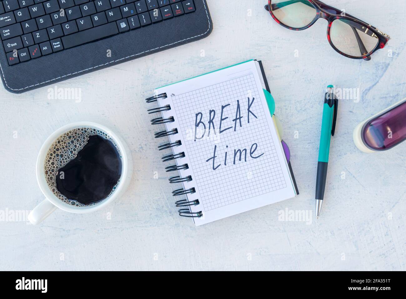 break time. Concept time off. Words break time in a notebook on the ...