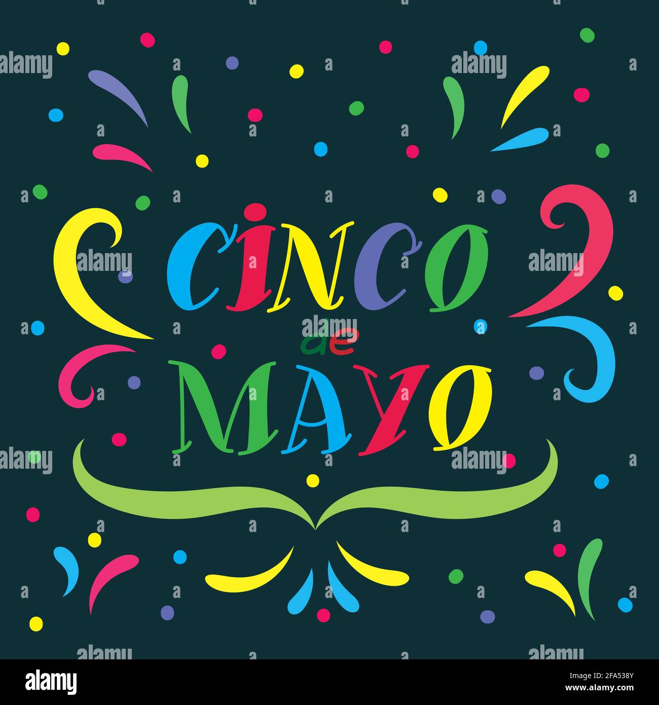 Cinco De Mayo background template for the celebration of the Mexican holiday. Handwritten lettering phrase design. Vector colorful illustration. Stock Vector