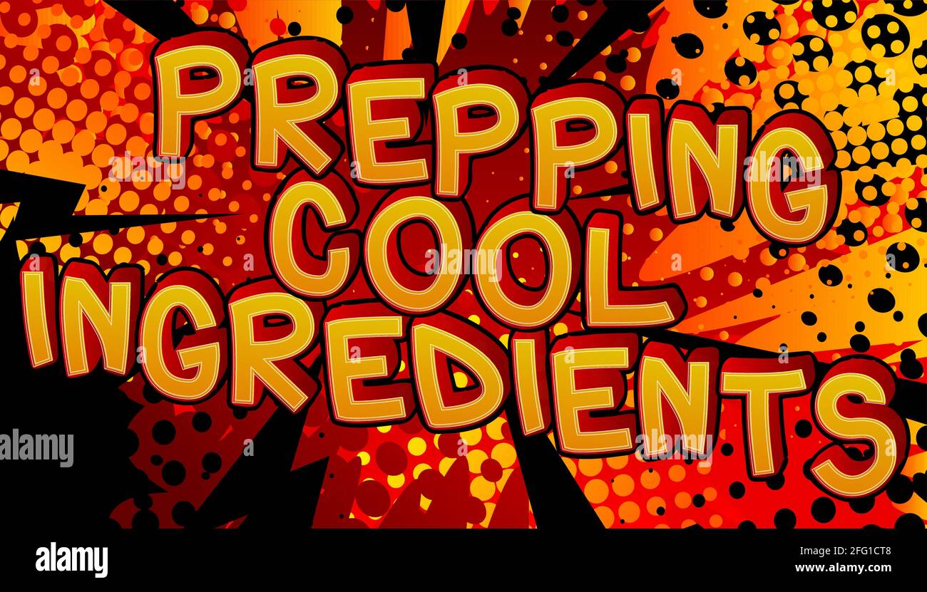 Prepping Cool Ingredients Comic book style text. Restaurant event