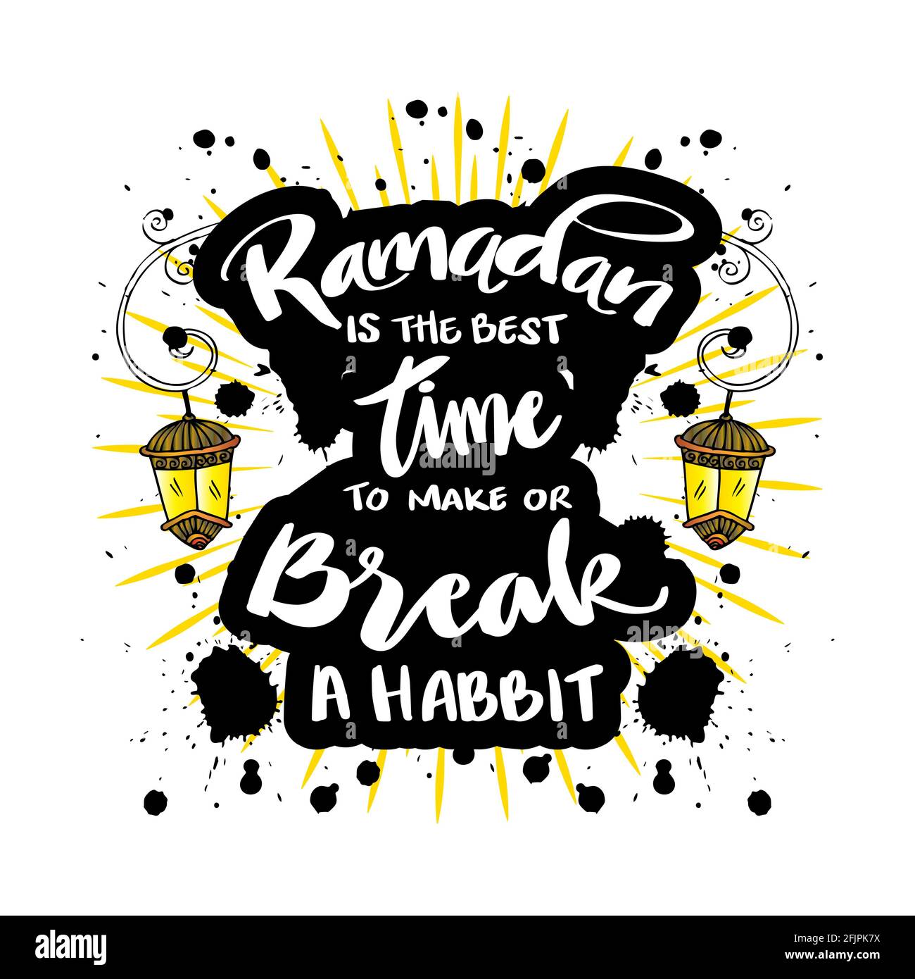 Ramadan is the best time to make or break a habit. Ramadan Quote. Stock Photo