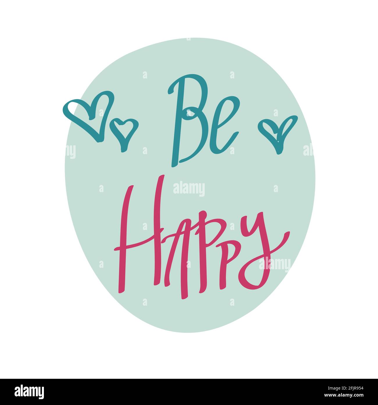 Be happy text in handwriting. Wording design, lettering. Minimalist ...