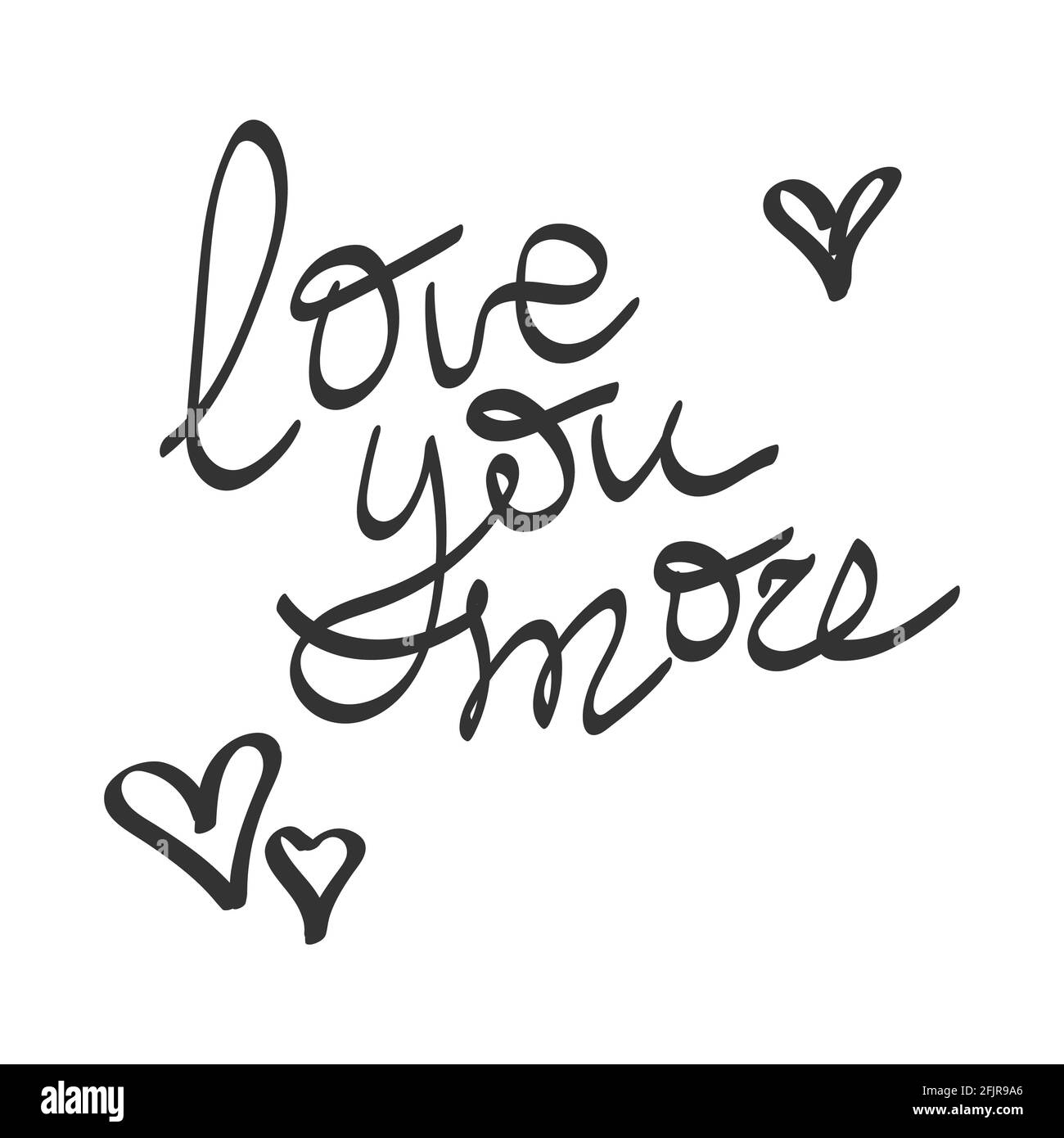 Love You More. Vector typography. Handwriting romantic lettering. Hand