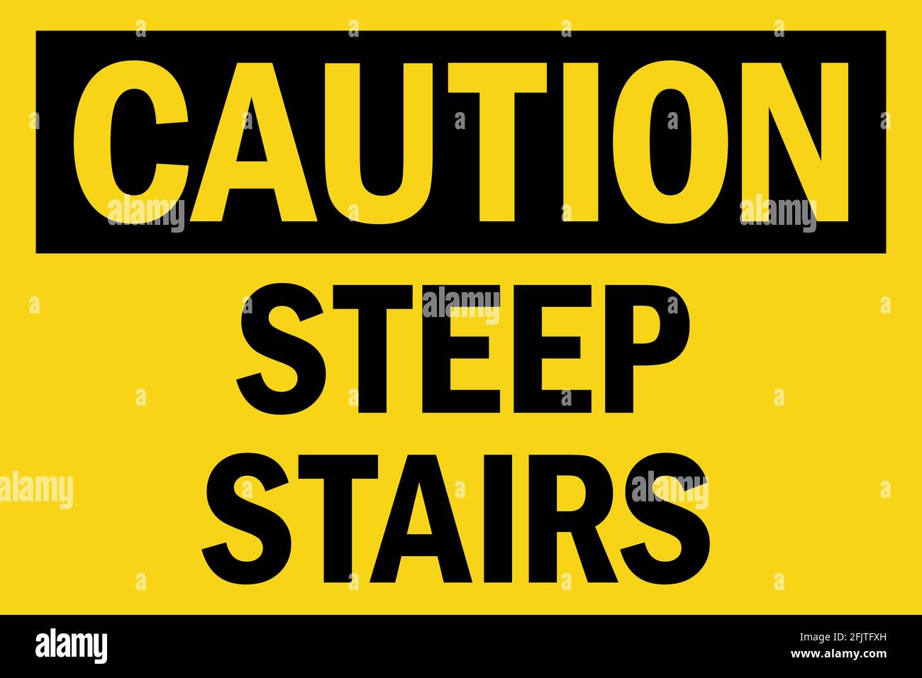 Caution steep stairs sign. Black on yellow background. Safety signs and symbols. Stock Vector