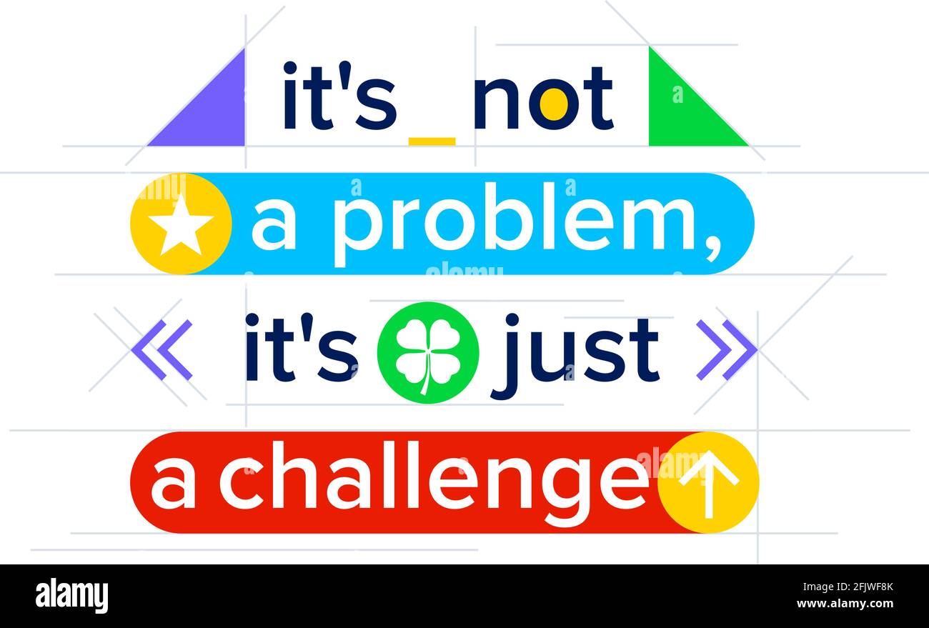 Its not a problem its just a challenge lettering Stock Vector
