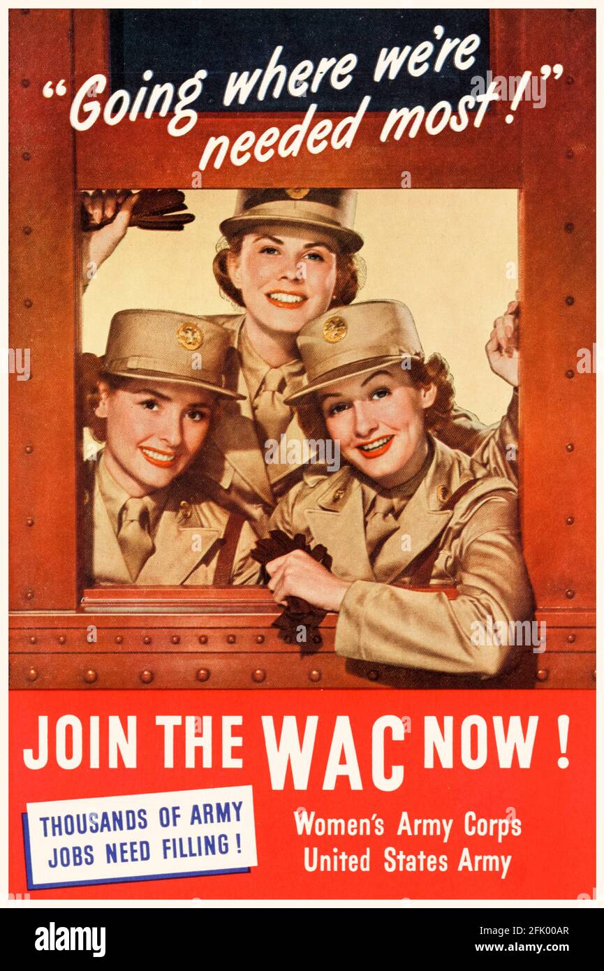 American, WW2 female war work poster, Join the WAC Now!, Women's Army Corps, 1941-1945 Stock Photo