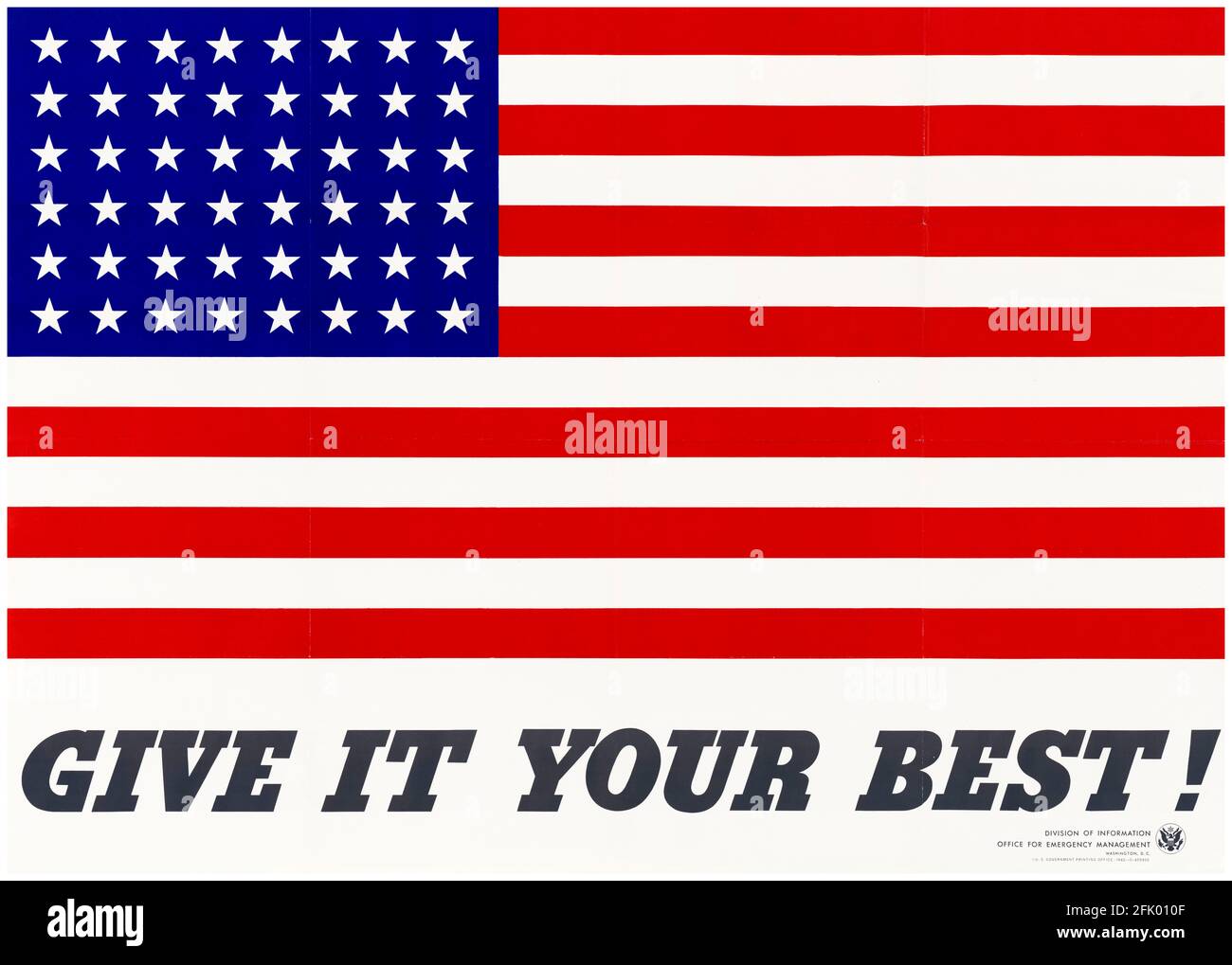 American, WW2 Motivational Poster, Give it Your Best!,(Stars and Stripes Flag), 1942-1945 Stock Photo