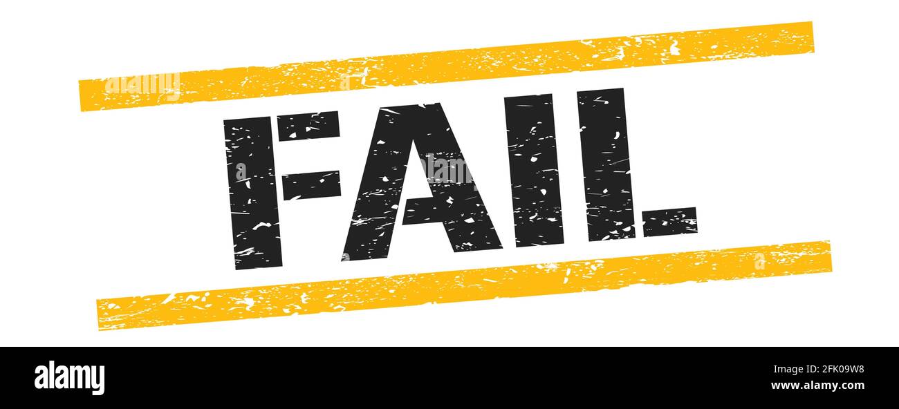 FAIL text on black yellow grungy lines stamp sign Stock Photo - Alamy