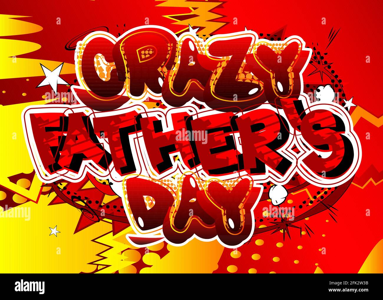 Crazy Father's Day - Comic book style text. Celebrating parents event ...