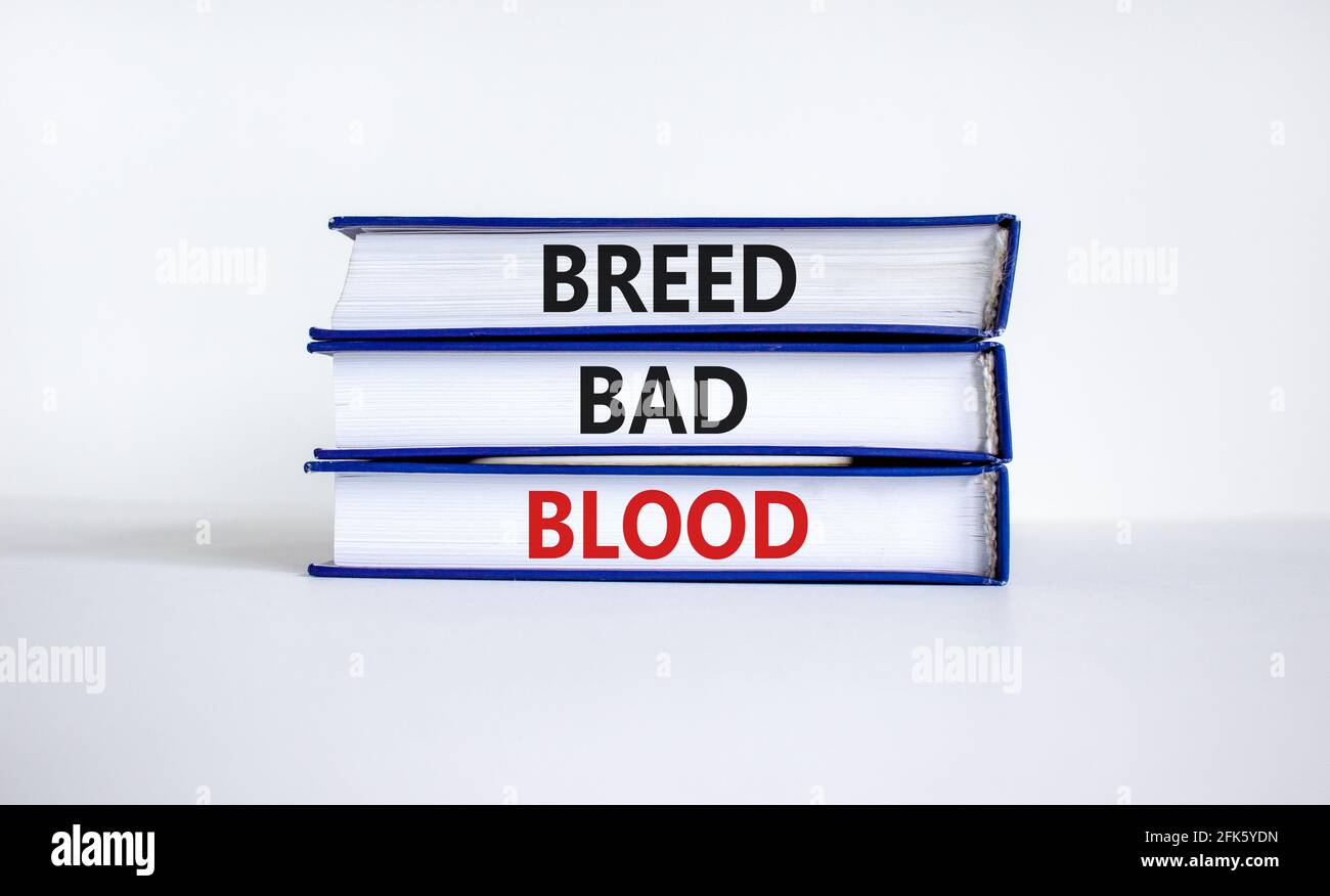 Breed bad blood symbol. Books with words 'Breed bad blood'. Beautiful
