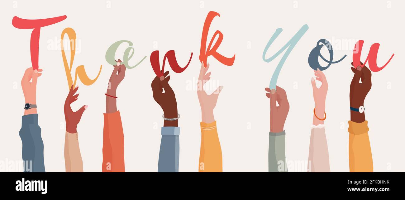 Raised arms of a group of diverse multi-ethnic people holding the letters forming the word Thank You in their hands.Teamwork.Gratitude. Appreciation Stock Vector