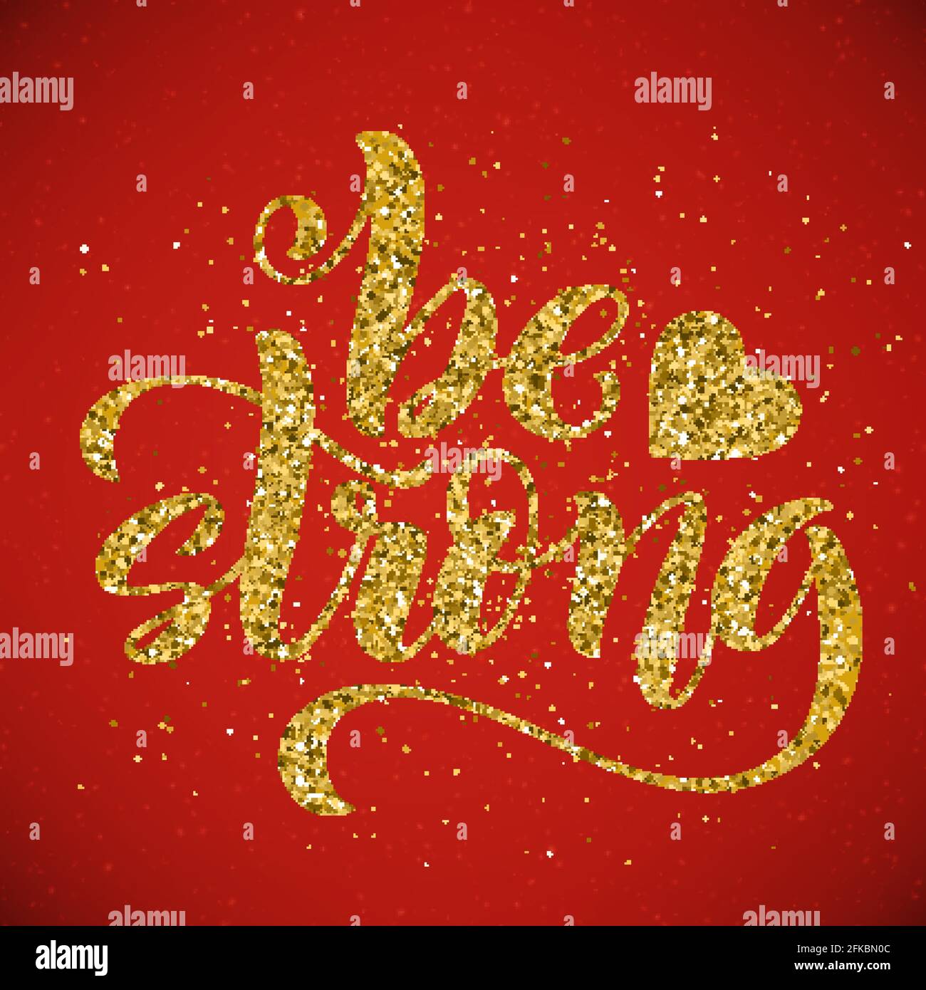 Be strong. Modern calligraphy quote with handdrawn lettering. Template ...