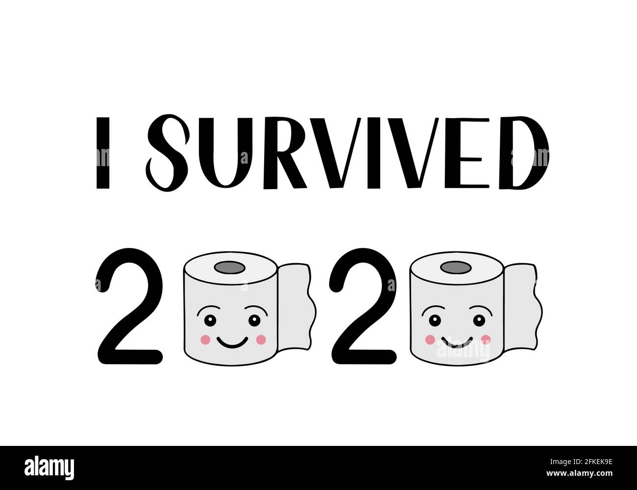 I survived 2020 lettering with toilet paper. Funny quarantine quote