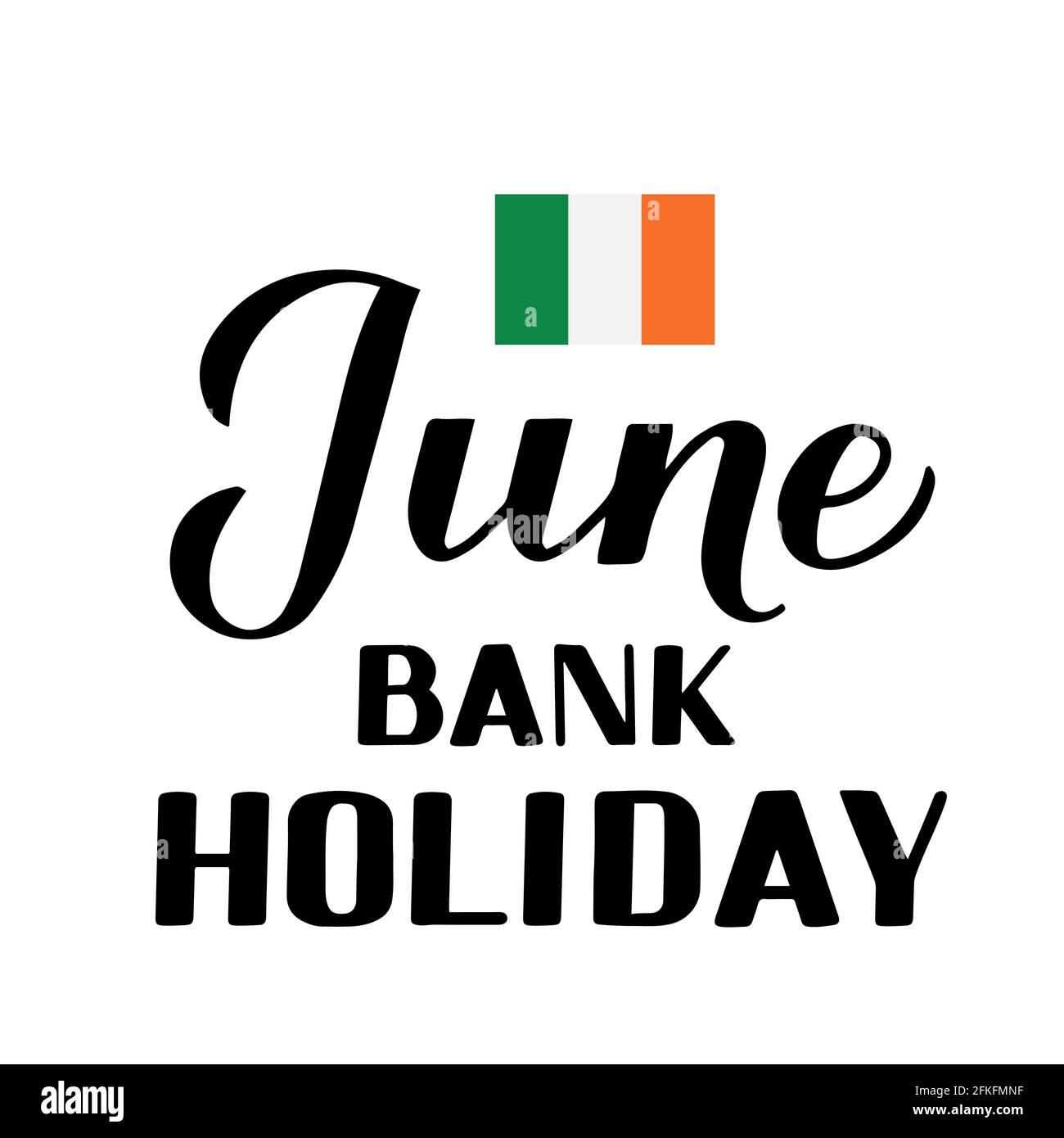 June Bank Holiday calligraphy hand lettering and Irish flag isolated on