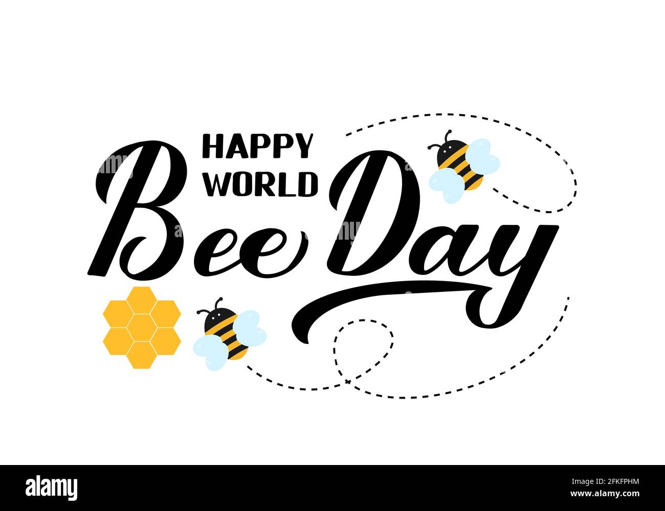 Happy World Bee Day Calligraphy Hand Lettering With Cute Cartoon Bees And Honeycombs Isolated On White Easy To Edit Vector Template For Banner Poste Stock Vector Image Art Alamy