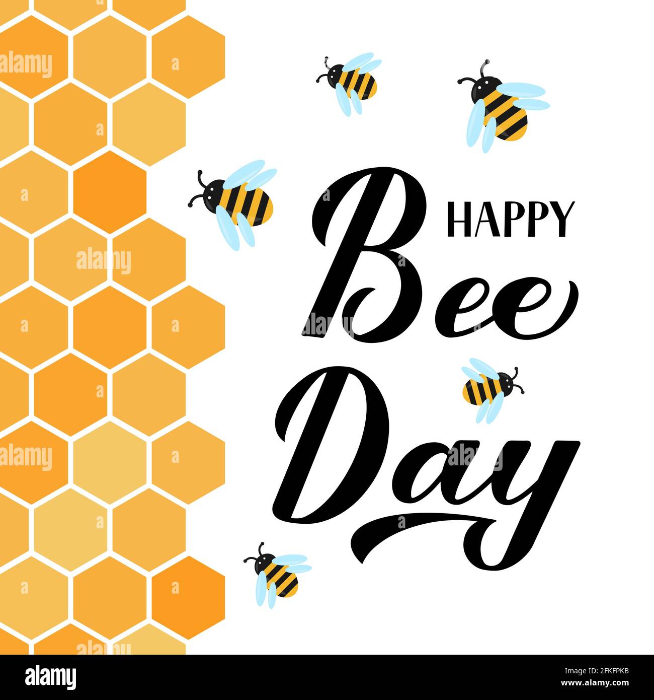 Happy World Bee Day Calligraphy Hand Lettering With Cute Cartoon Bees And Honeycombs Isolated On White Easy To Edit Vector Template For Banner Poste Stock Vector Image Art Alamy