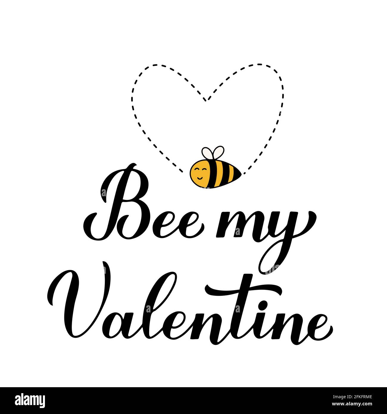 Bee My Valentine calligraphy hand lettering with cute cartoon bee isolated on white background. Funny Valentines Day quote. Vector template for banner Stock Vector Image & Art - Alamy Bee My Valentine Calligraphy Hand Lettering With Cute Cartoon Bee Isolated On White Background. Funny Valentines Day Quote. Vector Template For Banner Stock Vector Image & Art - Alamy