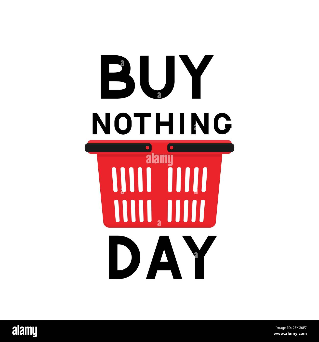 Buy Nothing Day lettering with shopping basket isolated on white. International day of protest against consumerism. Vector template for typography pos Stock Vector
