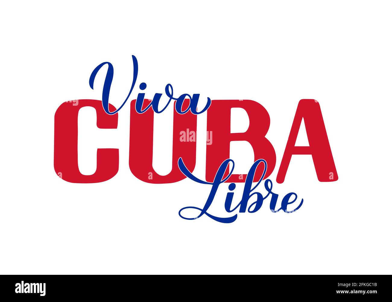 Download Viva Cuba Libre Long Live Free Cuba In Spanish Calligraphy Hand Lettering For Cuban Revolution Day Celebrate On January 1 Vector Template For Typogr Stock Vector Image Art Alamy