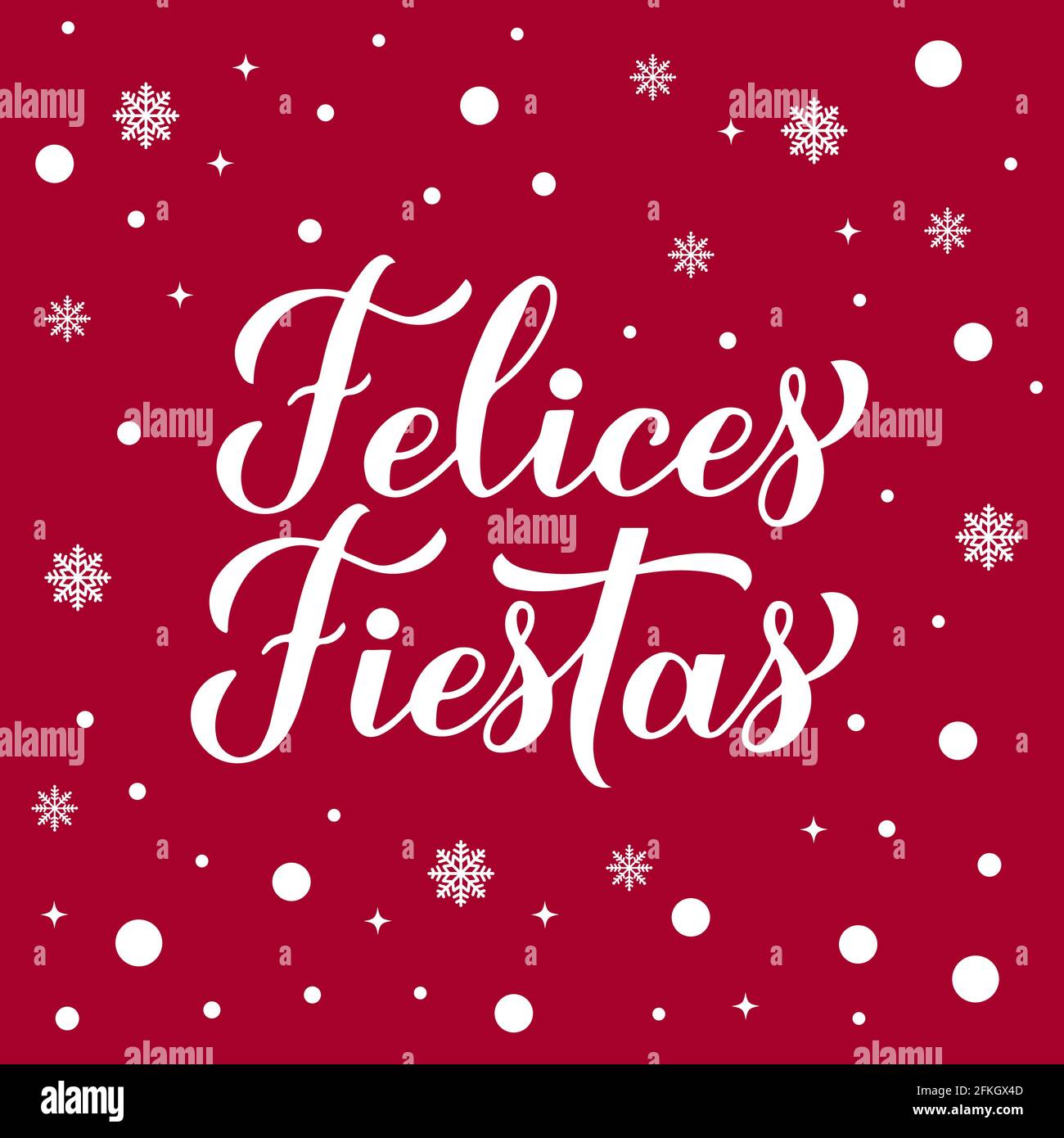 Felices Fiestas calligraphy hand lettering on red background with snow