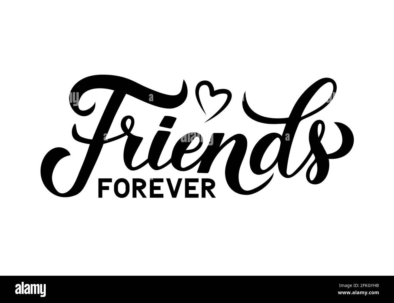 Friends forever calligraphy hand lettering isolated on white ...