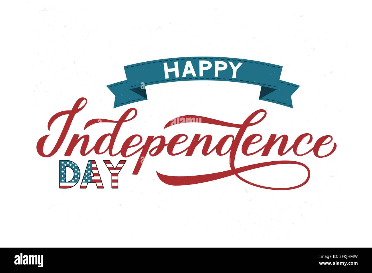 Happy Independence Day calligraphy hand lettering with ribbon. 4th of ...