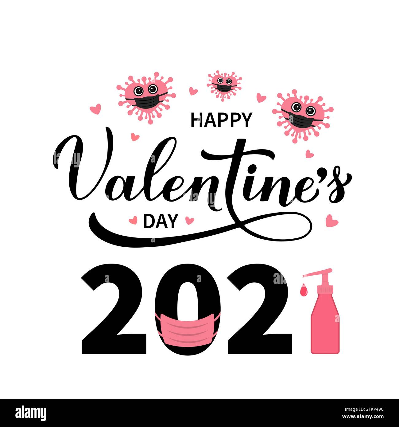 Happy Valentines Day 2021 calligraphy lettering with protective