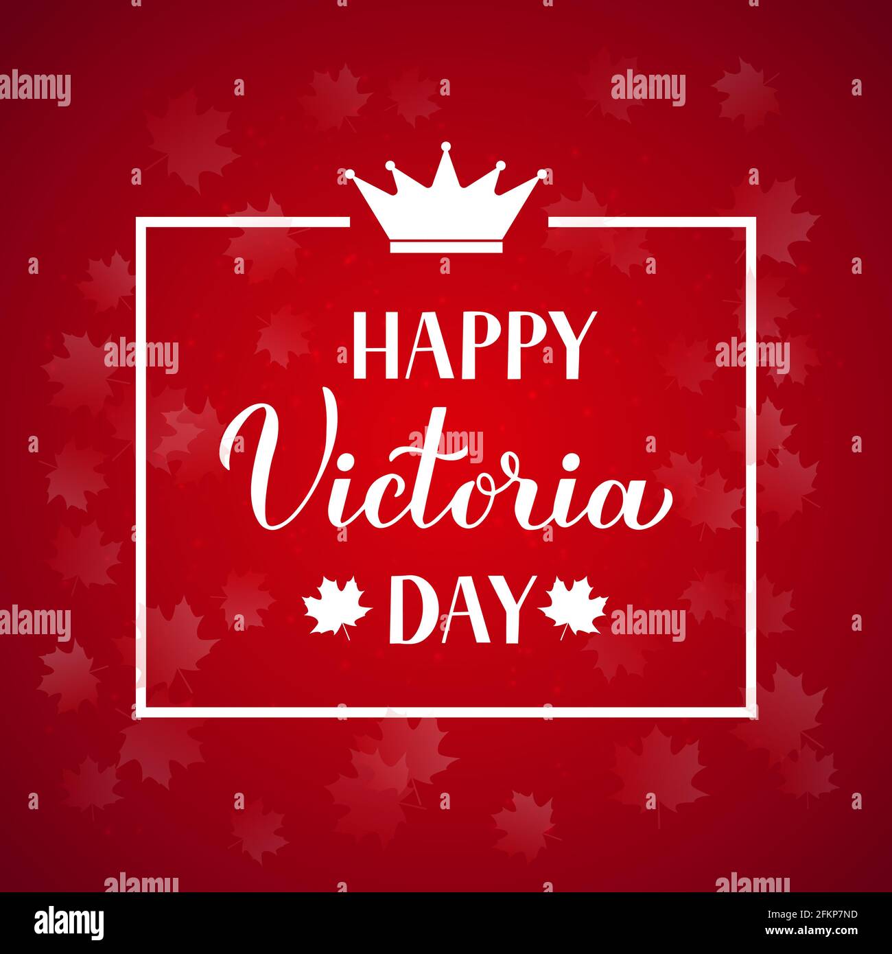 Victoria day in Canada banner. Calligraphy hand lettering, maple leaves
