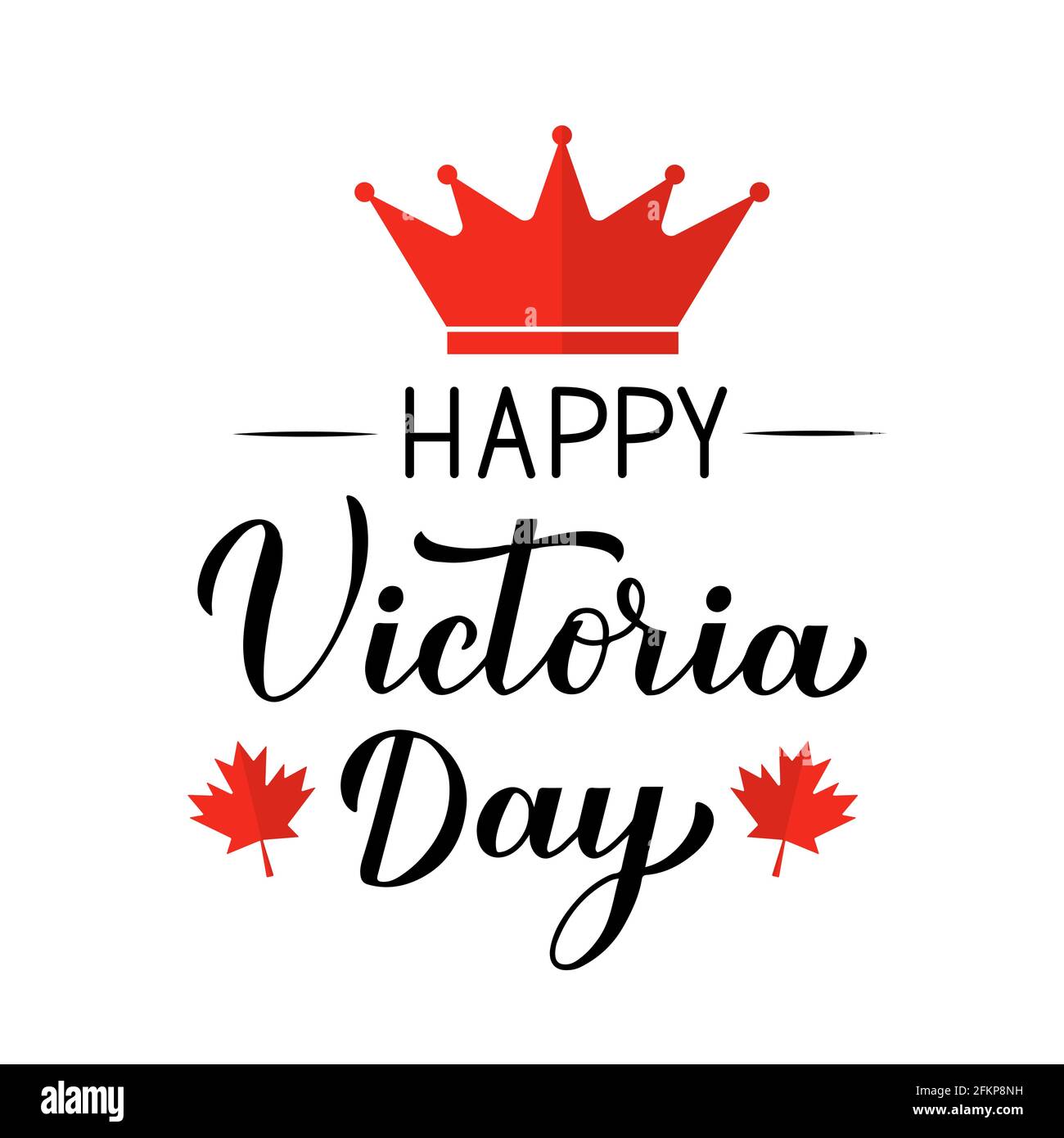 Victoria day in Canada typography poster. Calligraphy hand lettering