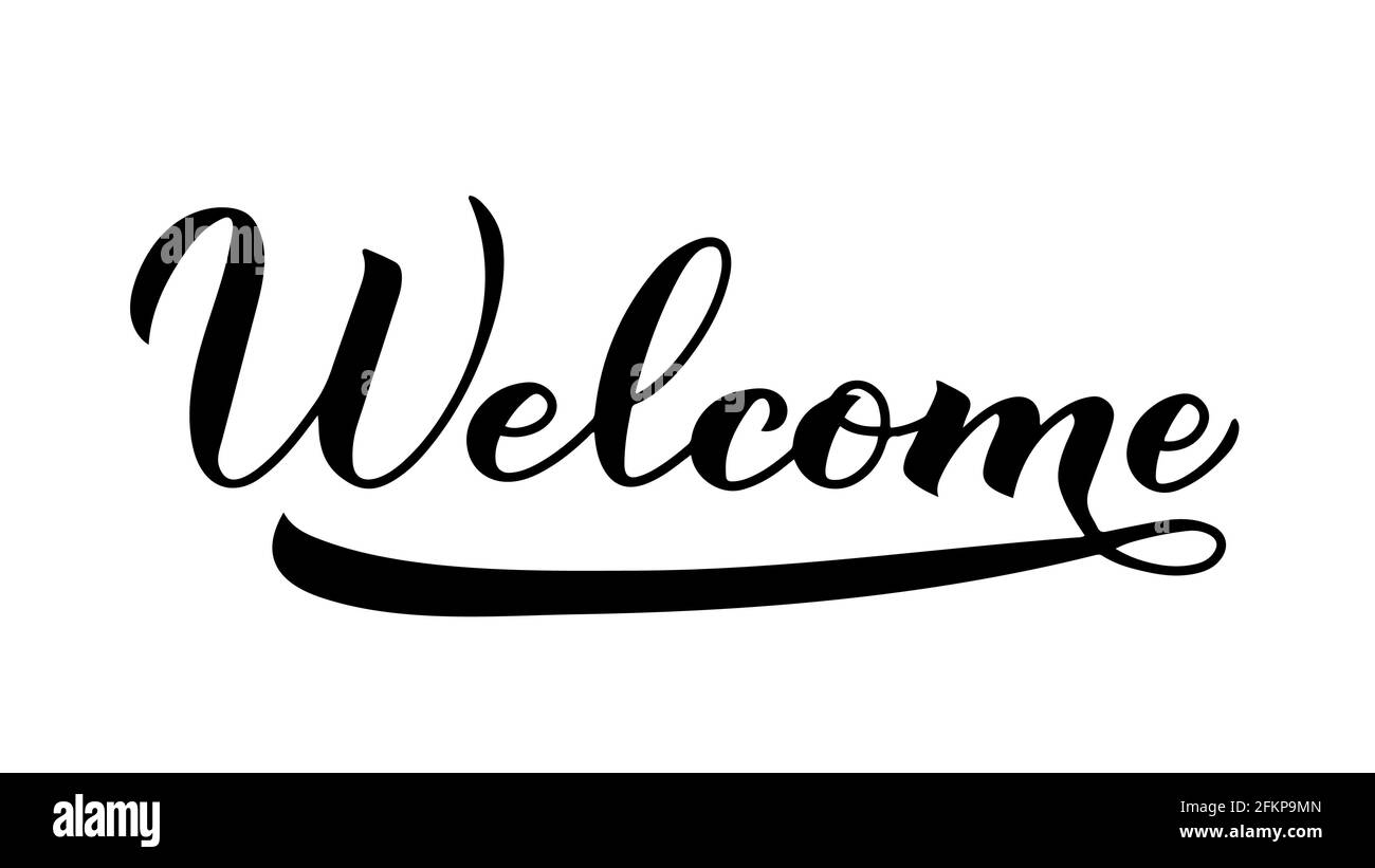 Welcome calligraphy hand lettering isolated on white. Easy to edit ...