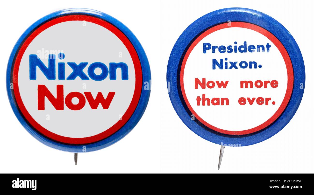 1972 US presidential campaign buttons for the reelection of American President Richard Nixon with the slogans, "Now" and "Now more than ever." Stock Photo