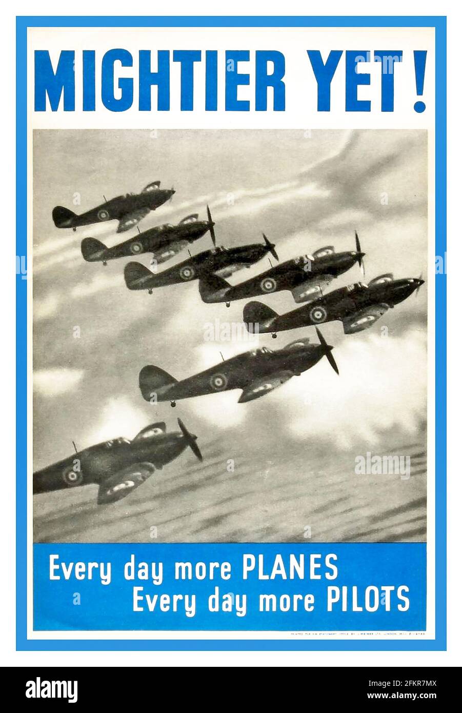 Vintage “MIGHTIER YET” UK SPITFIRE FORMATION RAF POSTER 1940's WW2 RAF British RAF Propaganda Recruitment Poster  'Mightier Yet !' (Title from 'Elgar's LAND OF HOPE AND GLORY)  'Every day more PLANES'  'Every day more PILOTS'  Squadron of Spitfire Aircraft featured flying in formation..The Battle of Britain World War II Second World War 1940 Mightier Yet! Every day more Planes. Every day more Pilots. Stock Photo