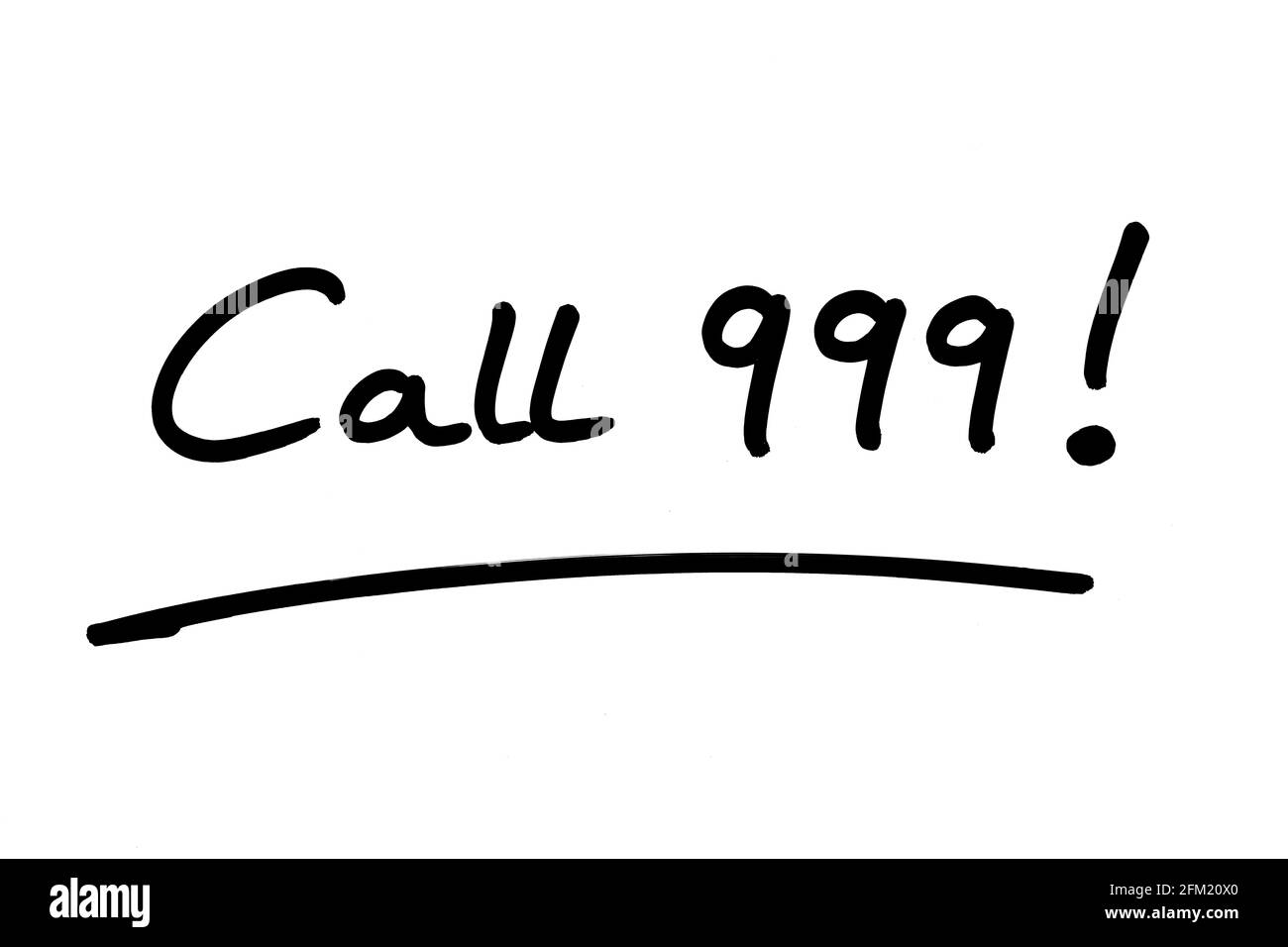 Call 999! handwritten on a white background. Stock Photo