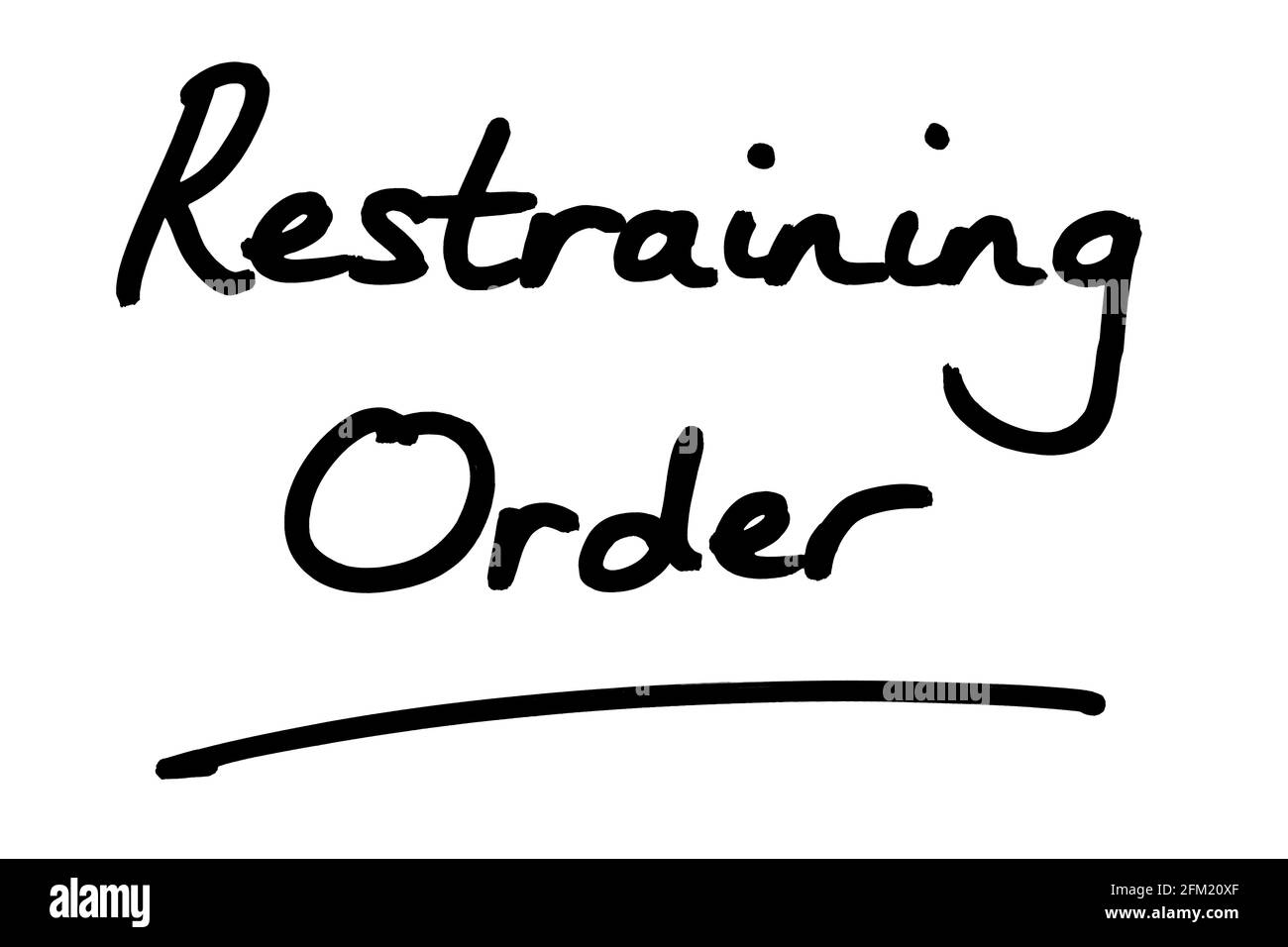 Restraining Order, handwritten on a white background. Stock Photo