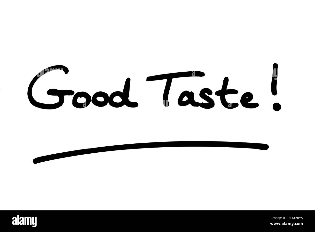 Good Taste! handwritten on a white background Stock Photo Alamy