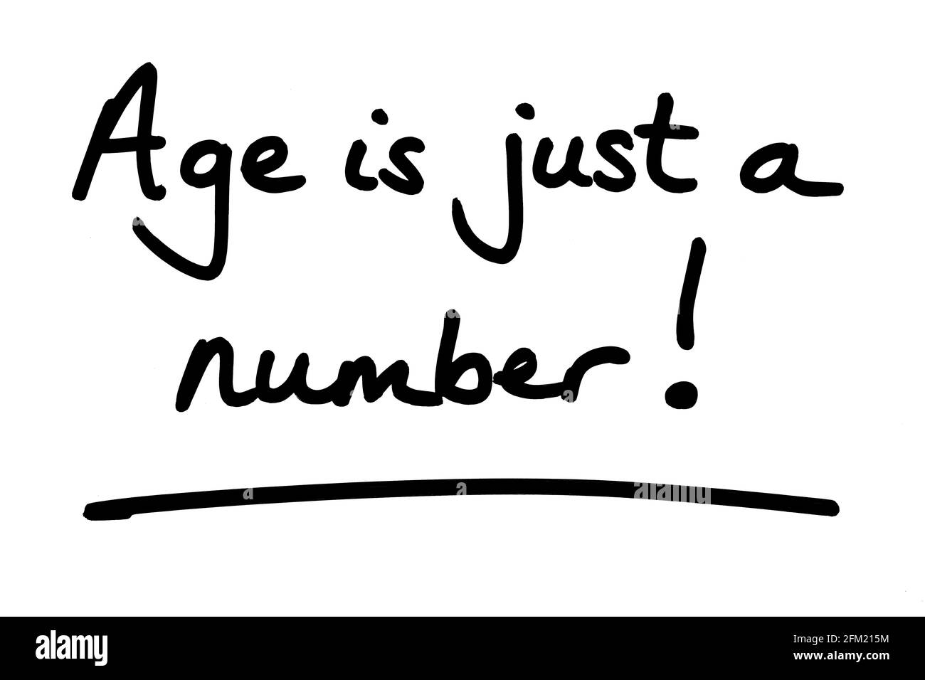 Age is just a number! handwritten on a white background Stock Photo Alamy