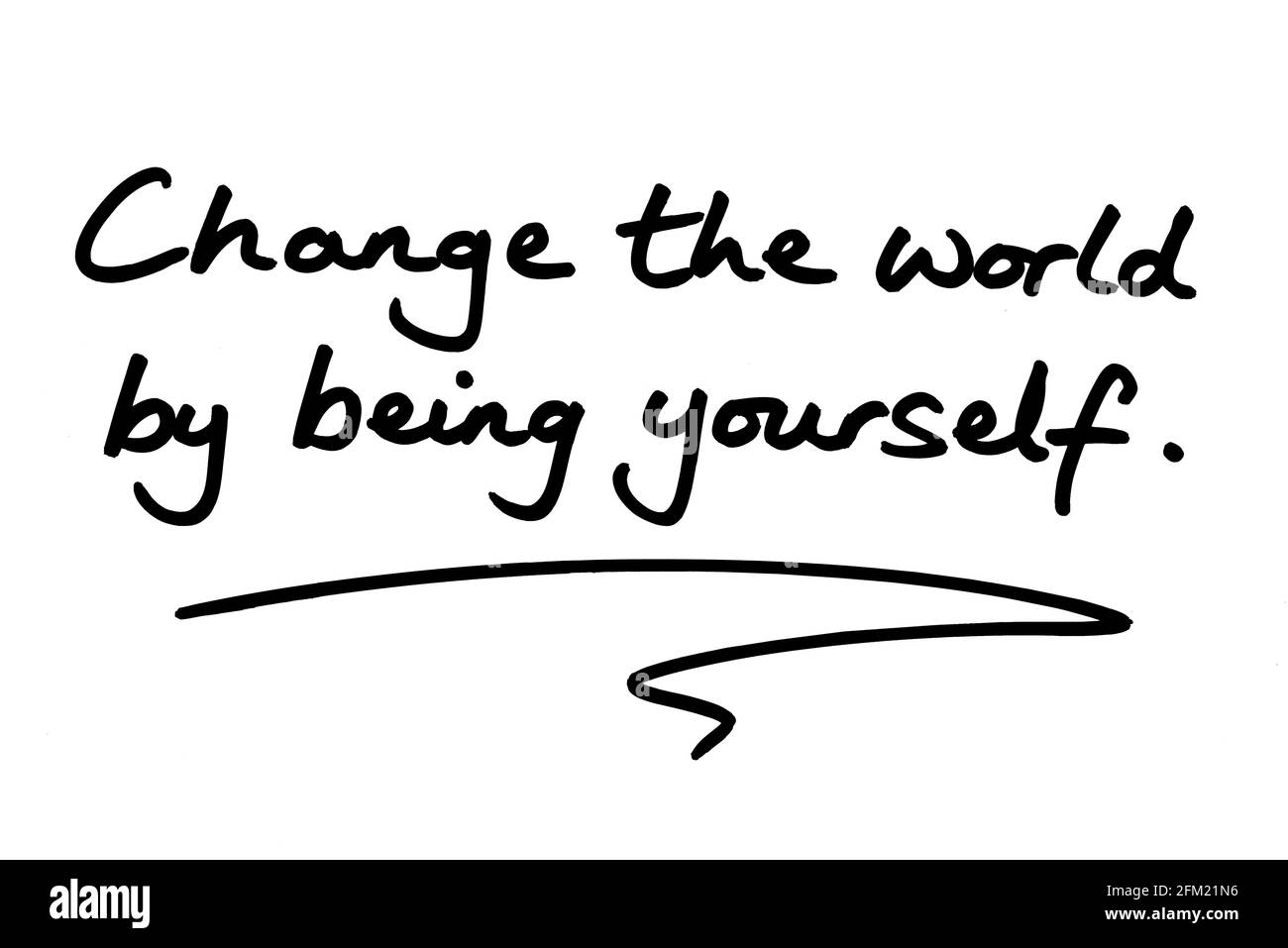 Change the world by being yourself hi-res stock photography and images -  Alamy