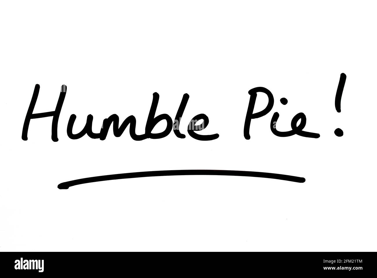 Humble Pie! handwritten on a white background Stock Photo Alamy