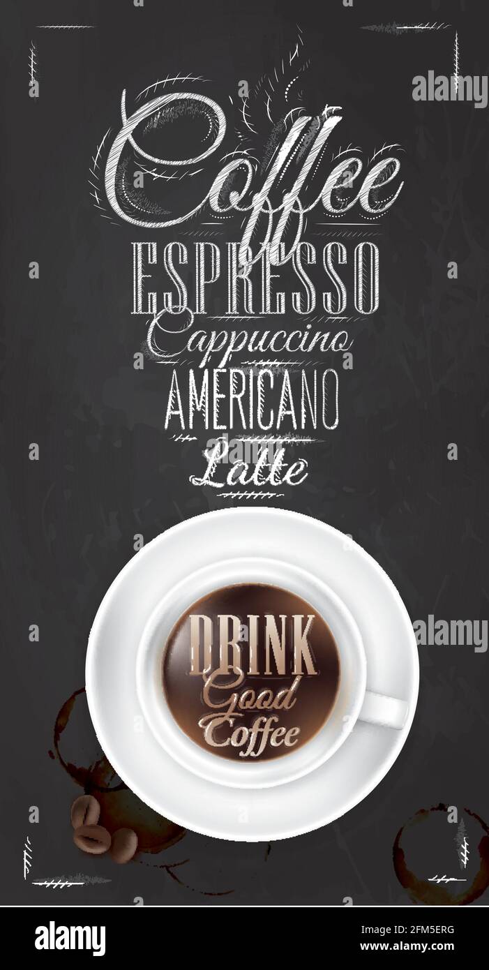 Poster coffee with chalk on the blackboard shown with a cup lettering