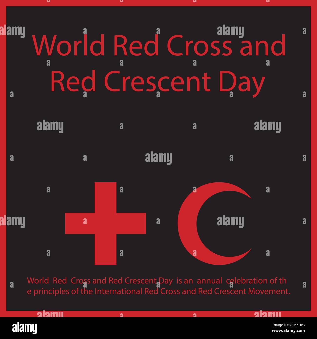 World Red Cross and Red Crescent Day is an annual celebration of the principles of the International Red Cross and Red Crescent Movement. Stock Vector