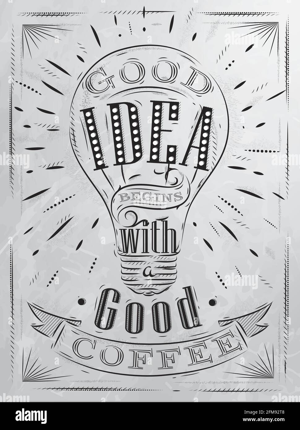 Poster good idea begins with a good coffee in retro style stylized drawing with coal on blackboard. Stock Vector
