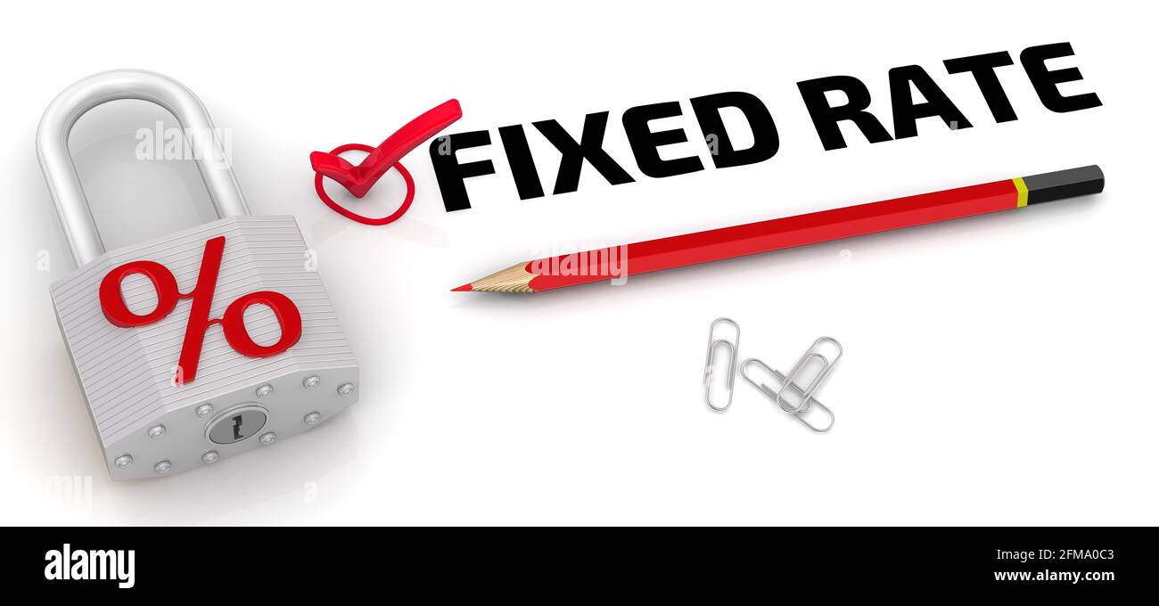 Fixed rate. One red check mark with black text FIXED RATE, a red pencil and a padlock with red percent symbol lies on a white surface. 3D illustration Stock Photo