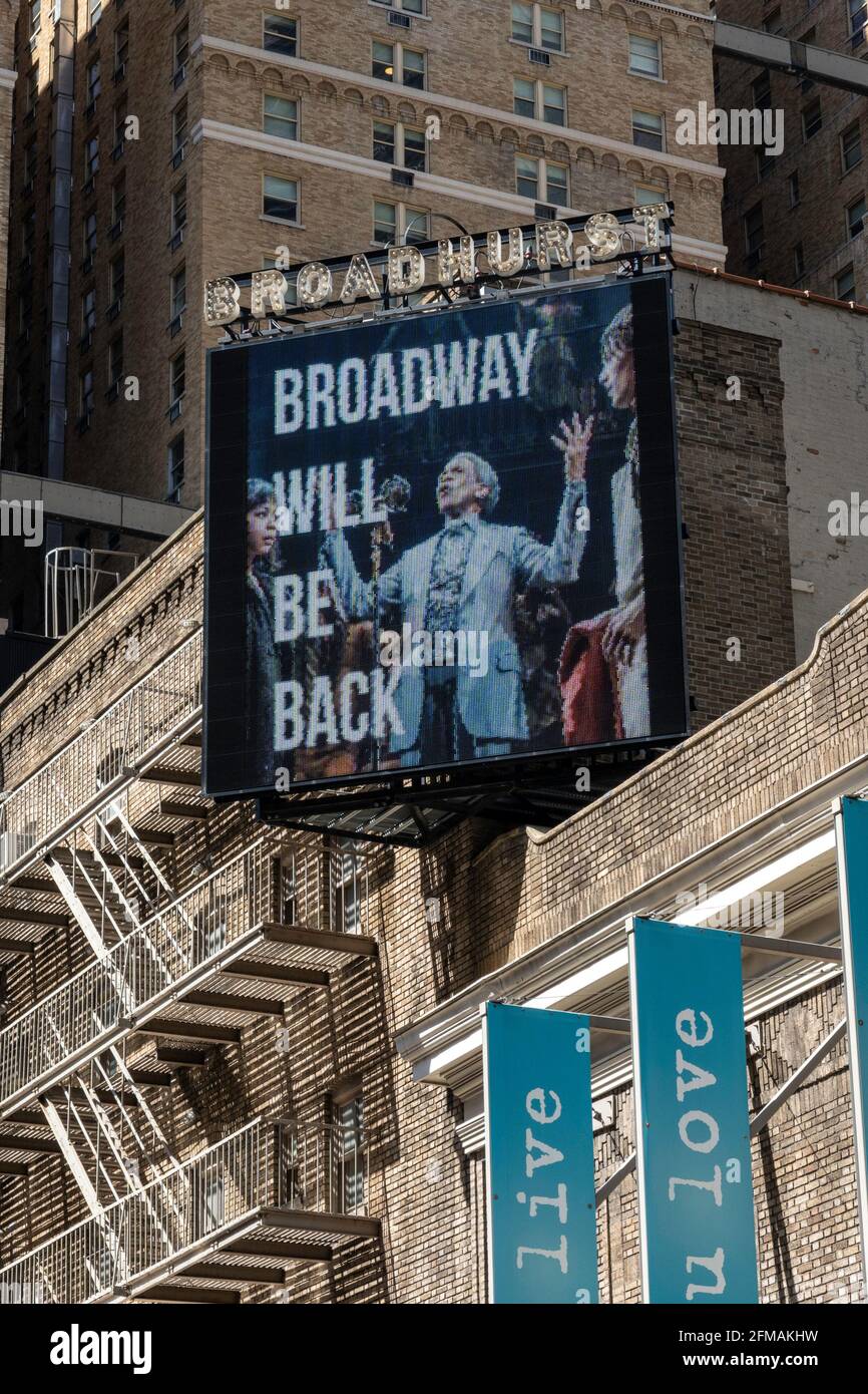 Lighted Billboard at the Broadhurst Theater, Broadway will be back, Worth the wait!, Times Square , NYC, USA Stock Photo