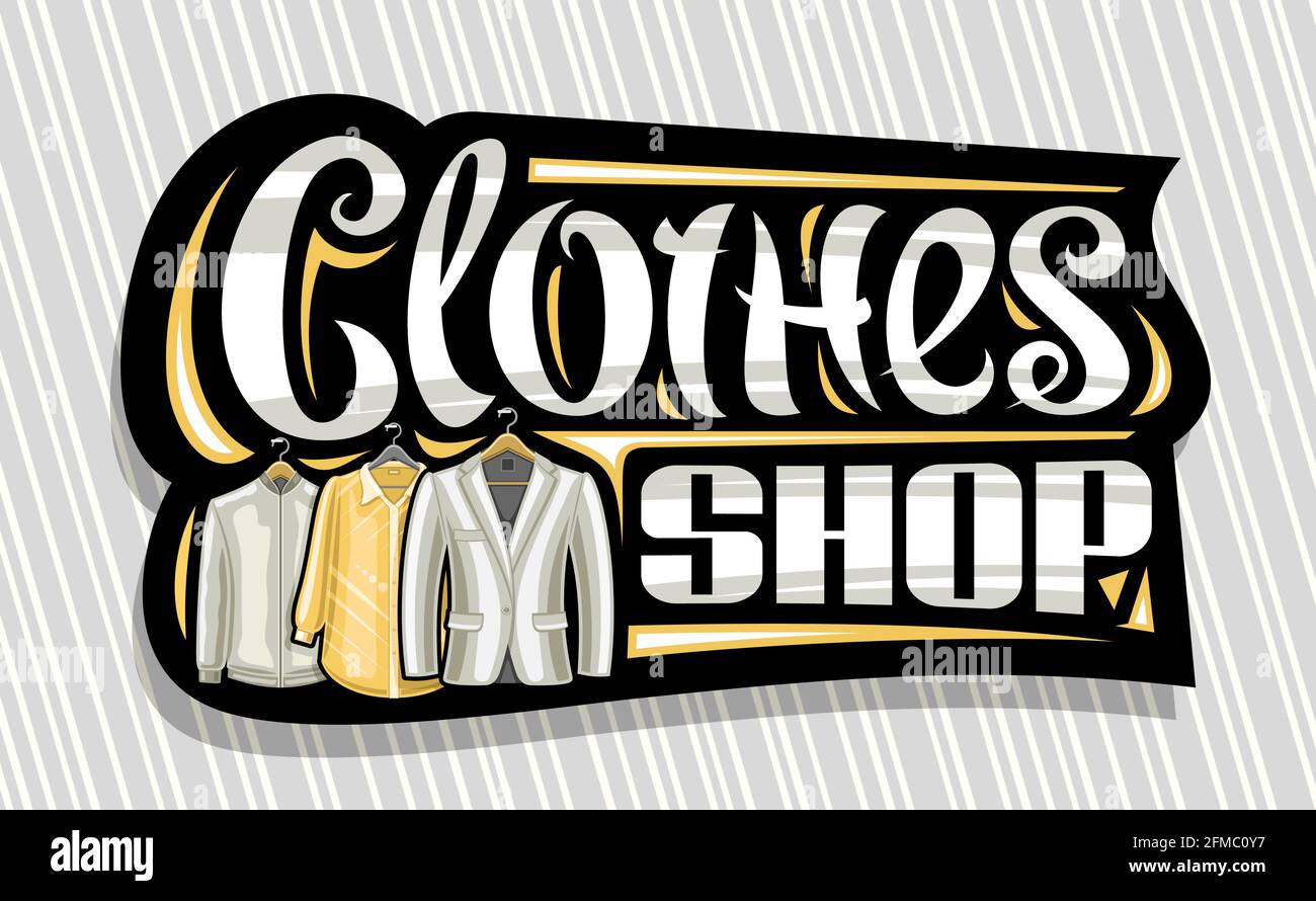 Vector signage for Clothes Shop, black decorative sign board with illustration of hanging grey men's jacket and yellow women's blouse, banner with uni Stock Vector