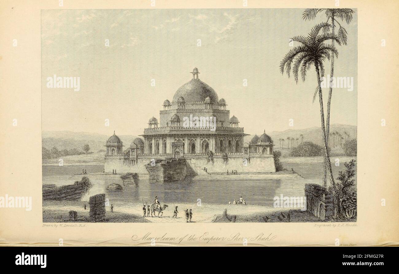 Mausoleum Of The Emperor Shere Shah From the book ' The Oriental annual, or, Scenes in India ' by the Rev. Hobart Caunter Published by Edward Bull, London 1834 engravings from drawings by William Daniell Stock Photo